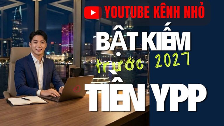 Lộ trình đăng ký AdSense: Đạt điều kiện bật kiếm tiền YouTube đúng luật trước mốc thay đổi 2027
