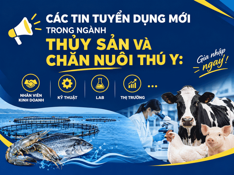 Tin tuyển dụng mới ngành thủy sản và chăn nuôi thú y
